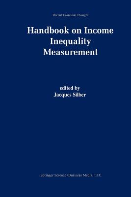 Handbook of Income Inequality Measurement - Silber, Jacques (Editor)