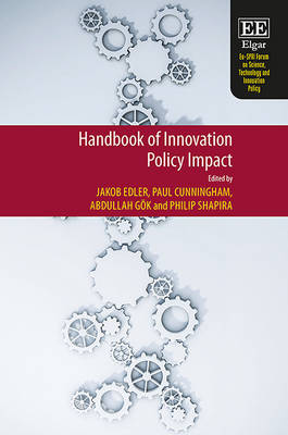 Handbook of Innovation Policy Impact - Edler, Jakob (Editor), and Cunningham, Paul (Editor), and Gk, Abdullah (Editor)