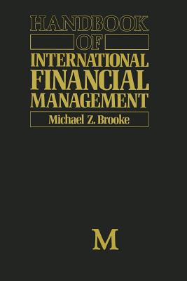 Handbook of International Financial Management - Brooke, Michael Z