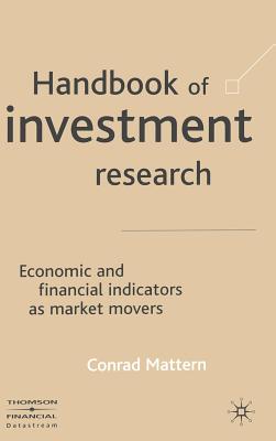 Handbook of Investment Research: Economic and Financial Indicators as Market Movers - Mattern, C