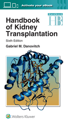 Handbook of Kidney Transplantation - Danovitch, Gabriel M., Dr., MD