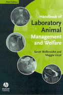 Handbook of Laboratory Animal Management and Welfare