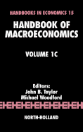 Handbook of Macroeconomics: Volume 1c