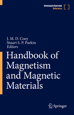 Handbook of Magnetism and Magnetic Materials - Coey, Michael (Editor), and Parkin, Stuart S P (Editor)