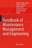 Handbook of Maintenance Management and Engineering - Ben-Daya, Mohamed (Editor), and Duffuaa, Salih O (Editor), and Raouf, Abdul (Editor)