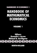 Handbook of Mathematical Economics: Volume 1