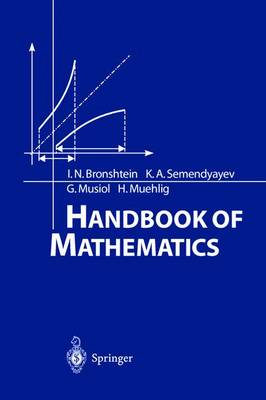 Handbook of Mathematics 4/E - Bronshtein, I N, and Semendyayev, K A, and Musiol, G