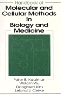 Handbook of Molecular and Cellular Methods in Biology and Medicine - Kim, Donghern, and Kaufman, Peter B, and Cseke, Leland J