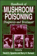 Handbook of Mushroom Poisoning: Diagnosis and Treatment