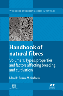 Handbook of Natural Fibres: Volume 1: Types, Properties and Factors Affecting Breeding and Cultivation