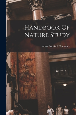 Handbook Of Nature Study - Comstock, Anna Botsford