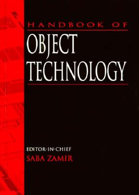 Handbook of Object Technology - Zamir, Saba (Editor)