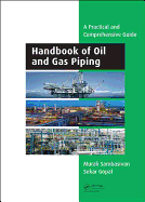 Handbook of Oil and Gas Piping: A Practical and Comprehensive Guide