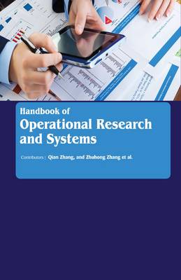 Handbook of Operational Research and Systems - Zhang, Qian (Contributions by), and Zhang, Zhuhong (Contributions by)