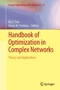Handbook of Optimization in Complex Networks: Theory and Applications