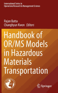 Handbook of Or/MS Models in Hazardous Materials Transportation