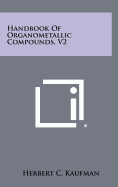 Handbook of Organometallic Compounds, V2