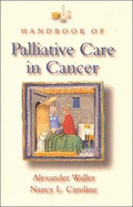 Handbook of Palliative Care in Cancer - Waller, Alexander