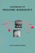 Handbook of Pediatric Radiology: Handbooks in Radiology Series