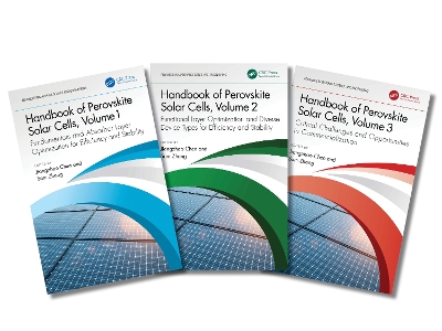 Handbook of Perovskite Solar Cells, Three-Volume Set: Towards Stability, Large Area, and Commercialization - Chen, Jiangzhao (Editor), and Zhang, Sam (Editor)