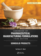 Handbook of Pharmaceutical Manufacturing Formulations, Third Edition: Volume Six, Sterile Products