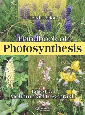 Handbook of Photosynthesis - Pessarakli, Mohammad (Editor)