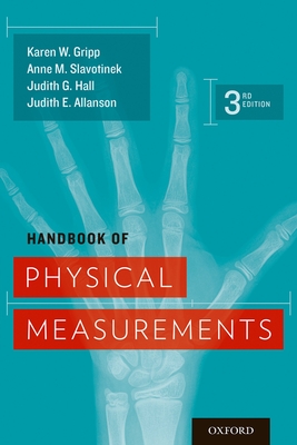 Handbook of Physical Measurements (Updated, Revised) - Gripp, Karen W, and Slavotinek, Anne M, and Hall, Judith G
