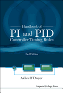 Handbook of Pi and Pid Controller Tuning Rules (2nd Edition)