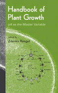 Handbook of Plant Growth PH as the Master Variable