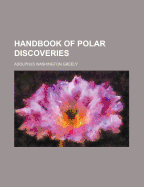 Handbook of Polar Discoveries