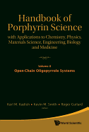 Handbook of Porphyrin Science: With Applications to Chemistry, Physics, Materials Science, Engineering, Biology and Medicine - Volume 8: Open-Chain Oligopyrrole Systems