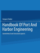 Handbook of Port and Harbor Engineering: Geotechnical and Structural Aspects