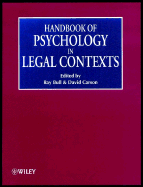 Handbook of Psychology in Legal Contexts - Bull, Ray (Editor), and Carson, David (Editor)