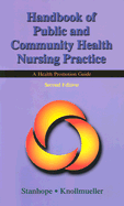 Handbook of Public and Community Health Nursing Practice: A Health Promotion Guide