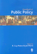 Handbook of Public Policy - Peters, B Guy (Editor), and Pierre, Jon (Editor)