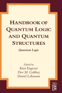 Handbook of Quantum Logic and Quantum Structures: Quantum Logic