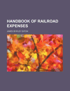 Handbook of Railroad Expenses