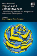 Handbook of Regions and Competitiveness: Contemporary Theories and Perspectives on Economic Development