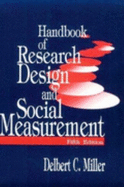 Handbook of Research Design and Social Measurement - Miller, Delbert C, and Salkind, Neil J, Dr.