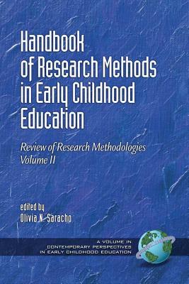 Handbook of Research Methods in Early Childhood Education, Volume II: Review of Research Methodologies - Saracho, Olivia N. (Editor)