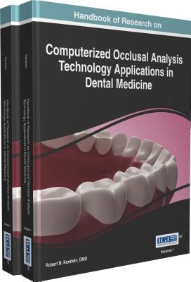 Handbook of Research on Computerized Occlusal Analysis Technology Applications in Dental Medicine - Kerstein, Robert (Editor)