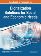 Handbook of Research on Digitalization Solutions for Social and Economic Needs