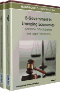 Handbook of Research on E-Government in Emerging Economies: Adoption, E-Participation, and Legal Frameworks