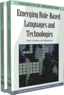 Handbook of Research on Emerging Rule-Based Languages and Technologies, 2-Volume Set: Open Solutions and Approaches