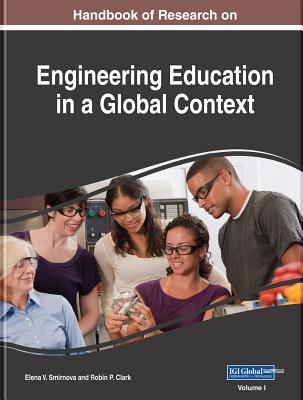 Handbook of Research on Engineering Education in a Global Context, 2 volume - Smirnova, Elena V (Editor), and Clark, Robin P (Editor)