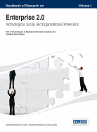 Handbook of Research on Enterprise 2.0: Technological, Social, and Organizational Dimensions Vol 1