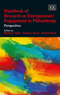 Handbook of Research on Entrepreneurs' Engagement in Philanthropy: Perspectives - Taylor, Marilyn L. (Editor), and Strom, Robert J. (Editor), and Renz, David O. (Editor)