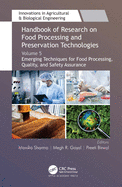 Handbook of Research on Food Processing and Preservation Technologies: Volume 5: Emerging Techniques for Food Processing, Quality, and Safety Assurance