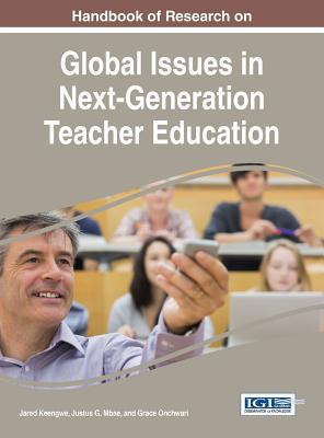 Handbook of Research on Global Issues in Next-Generation Teacher ...
