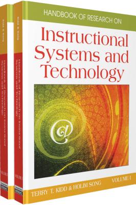 Handbook of Research on Instructional Systems and Technology - Kidd, Terry, Jr. (Editor), and Song, Holim (Editor)